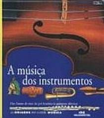 A Musica dos Instrumentos