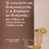 O Conceito de Coronelismo e a Imagem do Coronel