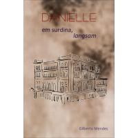 Danielle Em Surdina, Langsam