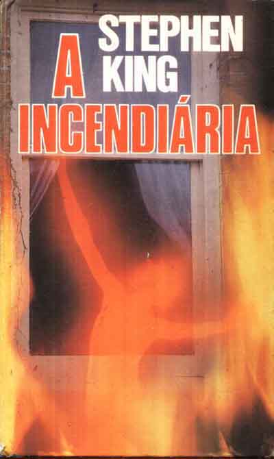 A Incendiária