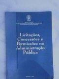Licitação, Concessões e Permissões na Administração Pública