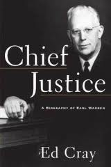 Chief Justice a Biography of Earl Warren