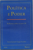 Política e Poder - Reflexões Sobre os Anos 20