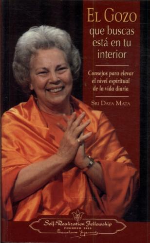 El Gozo Que Buscas Está En Tu Interior