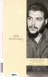 La Vida En Rojo una Biografia del Che Guevara