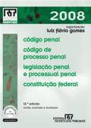 Código Penal, Código de Processo Penal, Constituição Federal