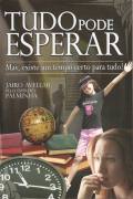 Tudo Pode Esperar