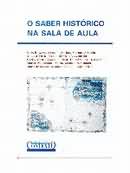 O Saber Histórico na Sala de Aula