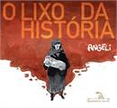 O Lixo da História