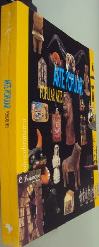 Arte Popular - Popular Arts - Mostra do Redescobrimento
