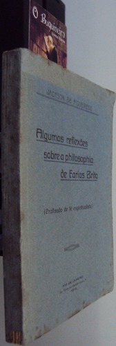 Algumas Reflexões Sobre a Filosofia de Farias Brito