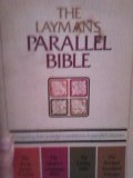 The Laymans Parallel Bible