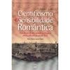 Cientificismo e Sensibilidade Romântica