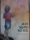 Alex Rumo ao Sol
