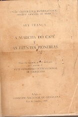 A Marcha do Café e as Frentes Pioneiras