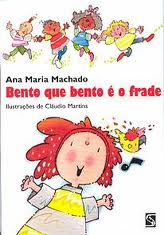 Bento Que Bento é o Frade