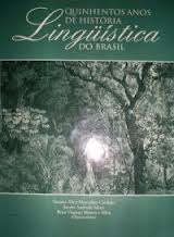 Quinhentos Anos de História Linguística do Brasil