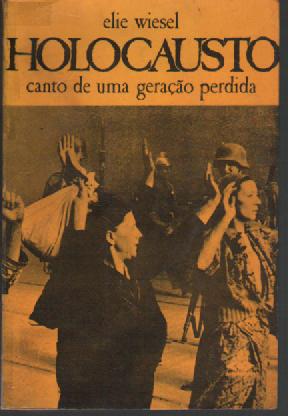 Holocausto: Canto de uma Geração Perdida