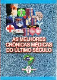 As Melhores Crônicas Médicas do Último Século