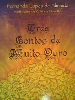 Tres Contos de Muito Ouro
