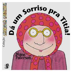Dá um Sorriso pra Titia!