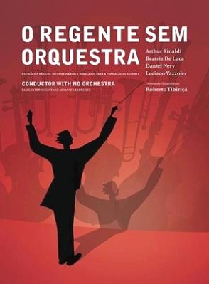 O Regente sem Orquestra