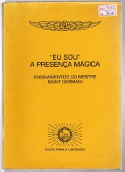 Eu Sou a Presença Mágica