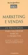 Marketing e Vendas - 25 Princípios para Valorizar Marcas e Produtos
