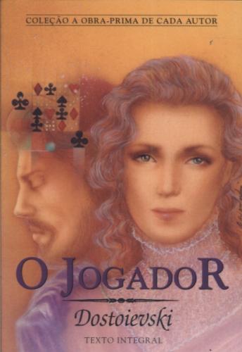Obraprima de Cada Autor 31 - o Jogador