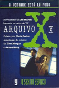 Arquivo x : o ser do espaço