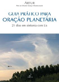 Guia Prático Para Oração Planetária