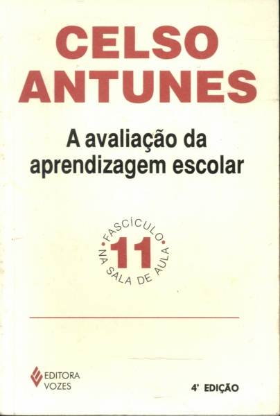 A Avaliação da Aprendizagem Escolar