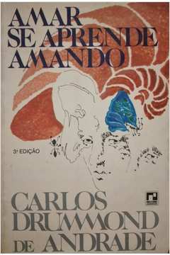 Livro Amar Se Aprende Amando Carlos Drummond De Andrade Estante