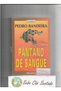 Livro Pântano de Sangue Pedro Bandeira Estante Virtual