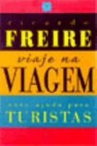 Livro Viaje Na Viagem Auto Ajuda Para Turistas Ricardo Freire