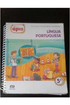 Livro Projeto Apis Lingua Portuguesa Ano Ana Trinconi Borgatto E