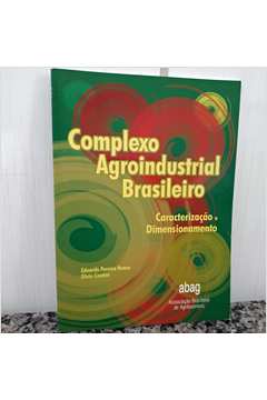 Livro Complexo Agroindustrial Brasileiro Caracteriza O E