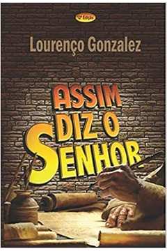 Livro Assim Diz o Senhor Lourenço Gonzalez Estante Virtual