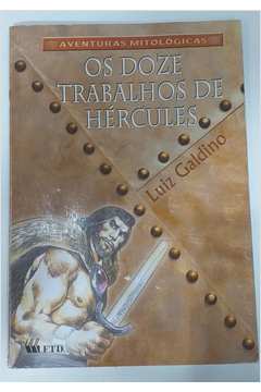 Livro Os Doze Trabalhos De Hercules Luiz Galdino Estante Virtual