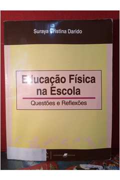 Livro Educa O F Sica Na Escola Quest Es E Reflex Es Suraya