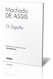 Livro O Espelho E Outros Contos Machadianos Machado De Assis