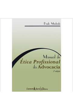 Livro Manual De Tica Profissional Da Advocacia Paulo Machado