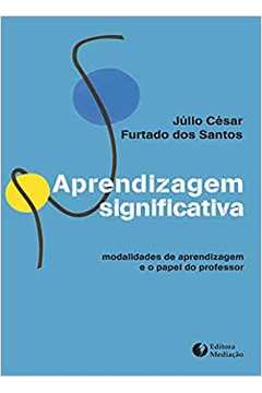 Livro Aprendizagem Significativa Julio Cesar Furtado Dos Santos