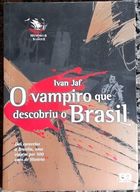 Livro O Vampiro Que Descobriu O Brasil Ivan Jaf Estante Virtual