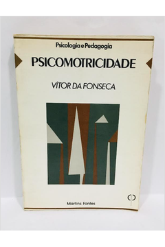 Livro Psicomotricidade Vítor da Fonseca Estante Virtual