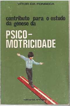 Livro Contributo para o Estudo da Génese da Psicomotricidade Vítor