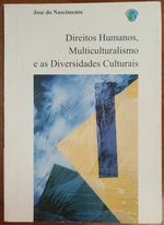 Livro Direitos Humanos Multiculturalismo E As Diversidades Culturais