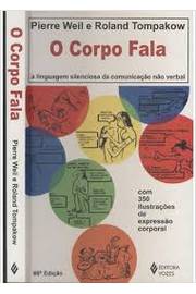 Livro O Corpo Fala Pierre Weil E Roland Tompakow Estante Virtual