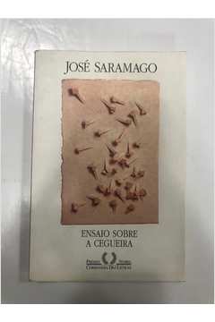 Livro Ensaio Sobre A Cegueira Jos Saramago Estante Virtual