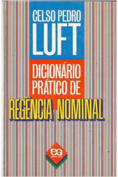 Livro Dicionário Prático de Regência Verbal Celso Pedro Luft